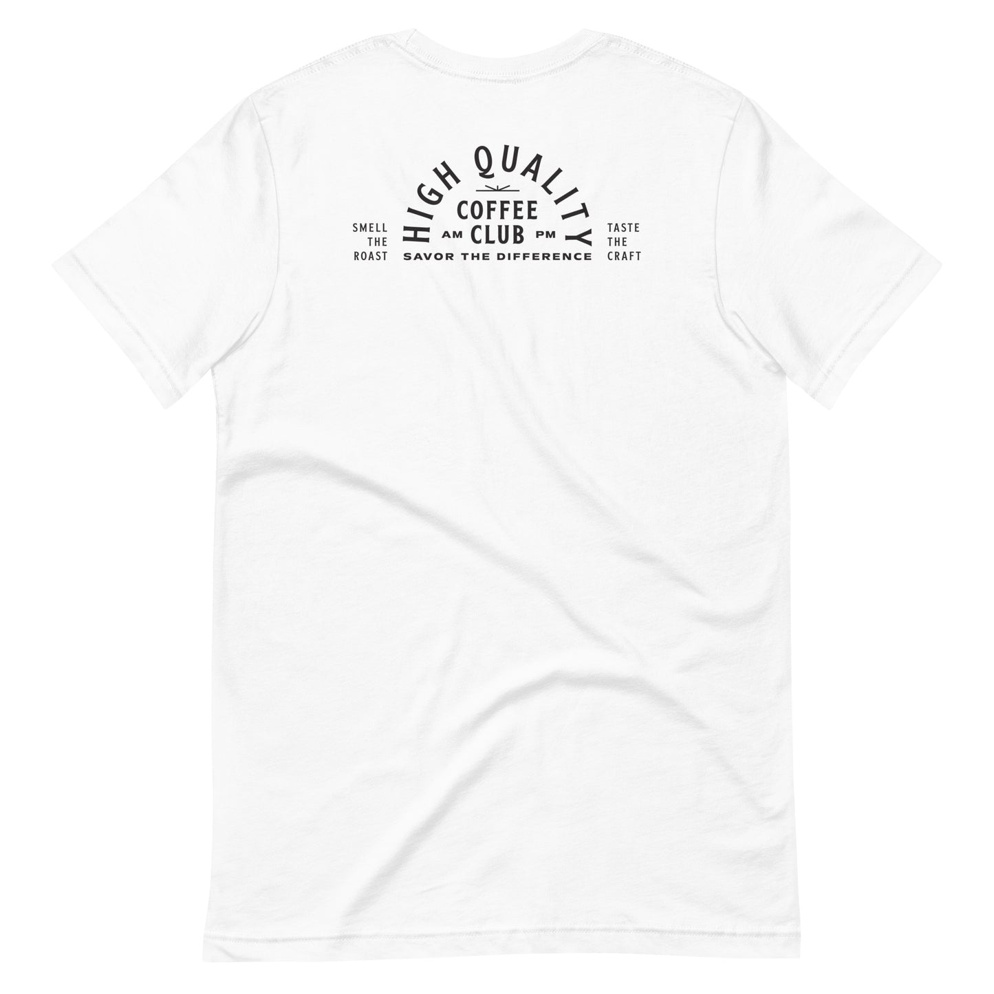 High Quality Coffee Club Unisex T-Shirt I